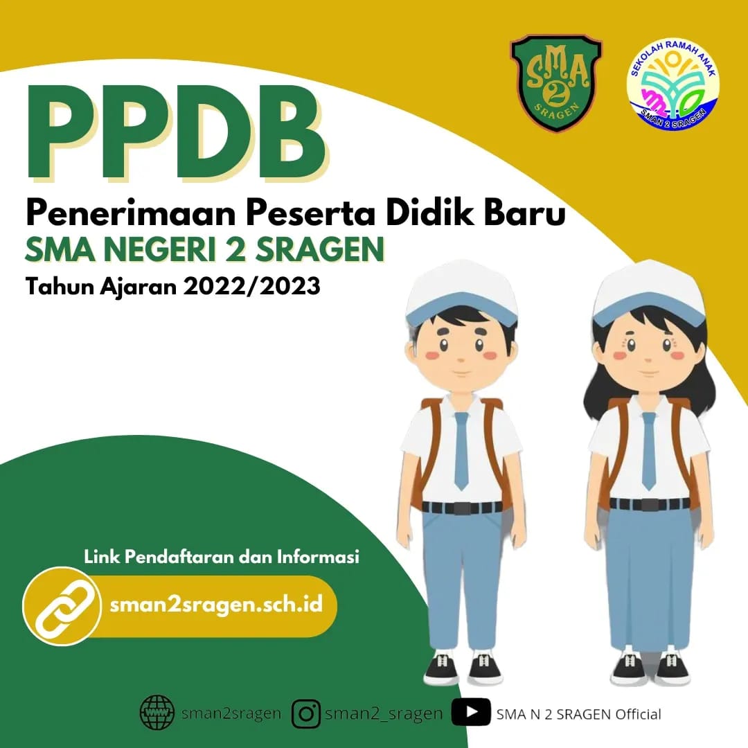 PENERIMAAN PESERTA DIDIK BARU (PPDB) ONLINE SMAN 2 SRAGEN TAHUN AJARAN 2022/2023
